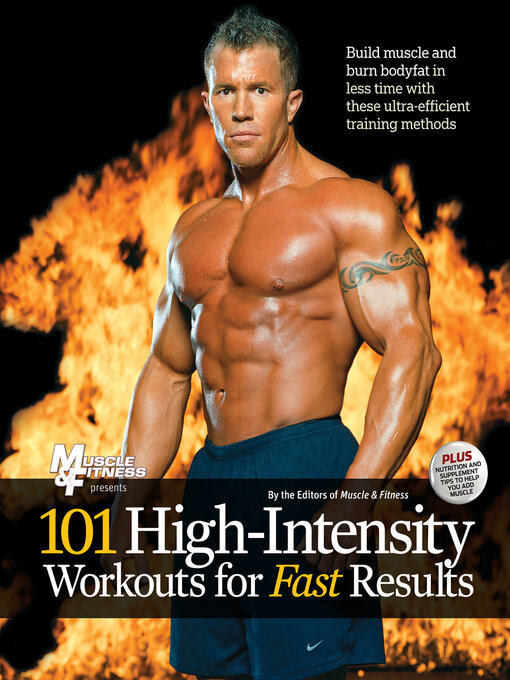 Title details for 101 High-Intensity Workouts for Fast Results by The Editors of Muscle & Fitness - Available